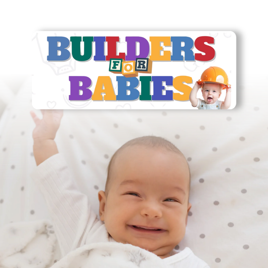 We're Joining the Builders for Babies Initiative!